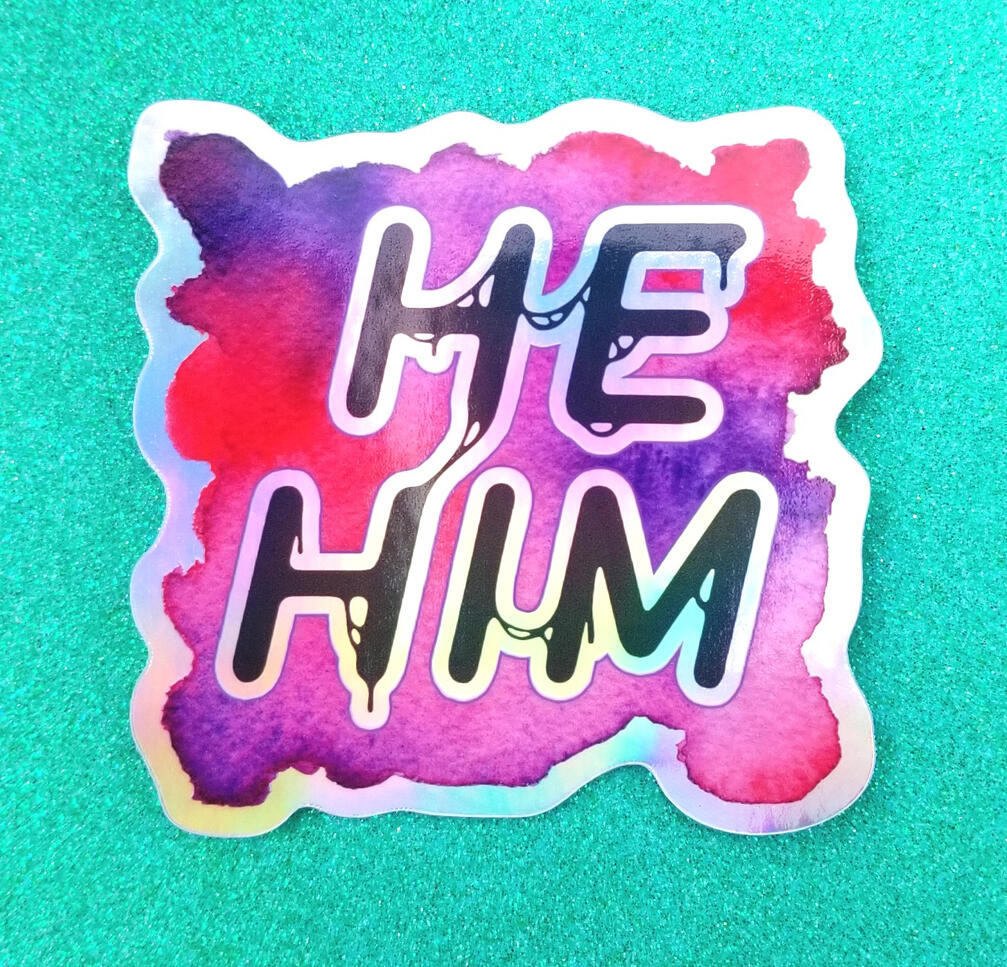He/Him Holo Sticker
